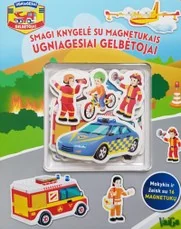 Ugniagesiai gelbėtojai: smagi knygelė su magnetukais