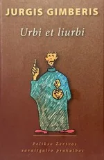Urbi et liurbi. Felikso Žertvos savaitgalio prakalbos