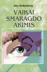 Vaikai smaragdo akimis — psichologija