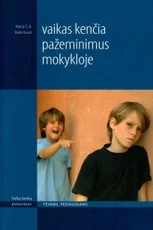 Vaikas kenčia pažeminimus mokykloje — auklejimas-ir-santykiai-seimoje