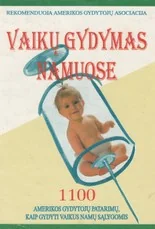 Vaiko gydymas namuose — enciklopedijos-zinynai