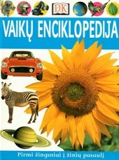 Vaikų enciklopedija. Pirmi žingsniai į žinių pasaulį — enciklopedijos-zinynai-vaikams