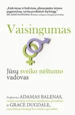 Vaisingumas: jūsų sveiko nėštumo vadovas