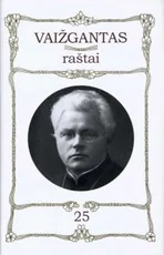 Vaižgantas. Raštai. T. 25