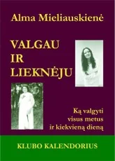 Valgau ir lieknėju — grozis