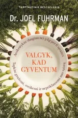 Valgyk, kad gyventum