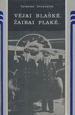 Vėjai blaškė, žaibai plakė... — biografijos