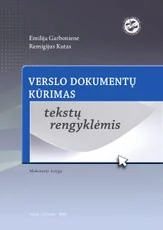 Verslo dokumentų kūrimas tekstų rengyklėmis