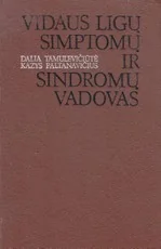 Vidaus ligų simptomų ir sindromų vadovas — medicina