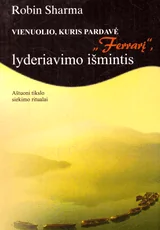Vienuolio, kuris pardavė „Ferrarį“, lyderiavimo išmintis (2006) — asmenybes-tobulinimas