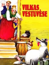 Vilkas vestuvėse — lietuviu-pasakos