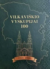Vilkaviškio vyskupijai – 100 (1926–2026)