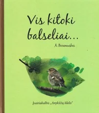 Vis kitoki balseliai... Įvairiakalbis „Anykščių šilelis“