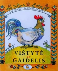 Vištytė ir gaidelis — lietuviu-pasakos