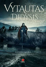 VYTAUTAS DIDYSIS — istorija