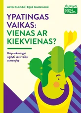 Ypatingas vaikas: vienas ar kiekvienas