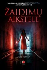 ŽAIDIMŲ AIKŠTELĖ: naujas Lars Kepler detektyvas! Pasaulinių bestselerių HIPNOTIZUOTOJAS, UGNIES LIUDININKAS ir PERSEKIOTOJAS autoriaus skandinaviškas detektyvas, kuris nukels jus į pomirtinio gyvenimo tamsą — skandinaviskas-detektyvas