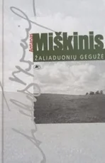 Žaliaduonių gegužė — prisiminimai-dienorasciai