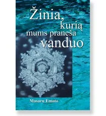Žinia, kurią mums praneša vanduo — idomusis-mokslas