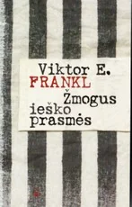 Žmogus ieško prasmės