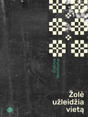 Žolė užleidžia vietą