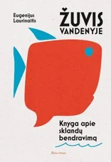 Žuvis vandenyje — harmoningi-santykiai
